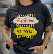 Load image into Gallery viewer, Fogtown - Stay Fresh T-Shirt